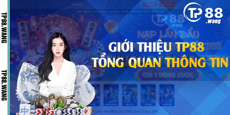 Giới thiệu TP88 - Tổng quan thông tin 